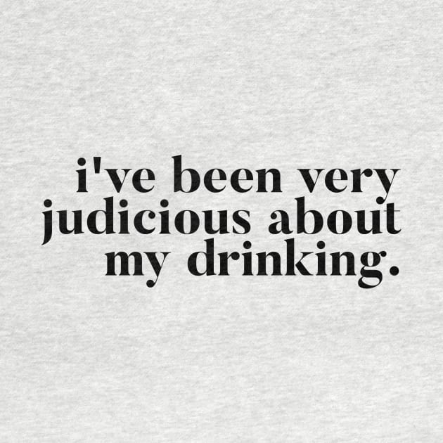 I've been very judicious about my drinking - Kate Maloney Vanderpump Rules Quote by mivpiv